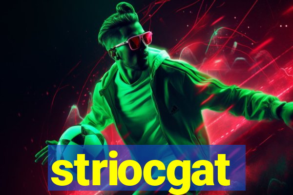 striocgat