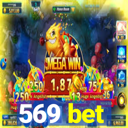 569 bet