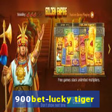 900bet-lucky tiger