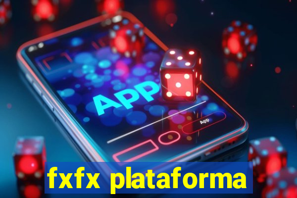 fxfx plataforma