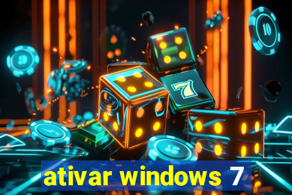 ativar windows 7