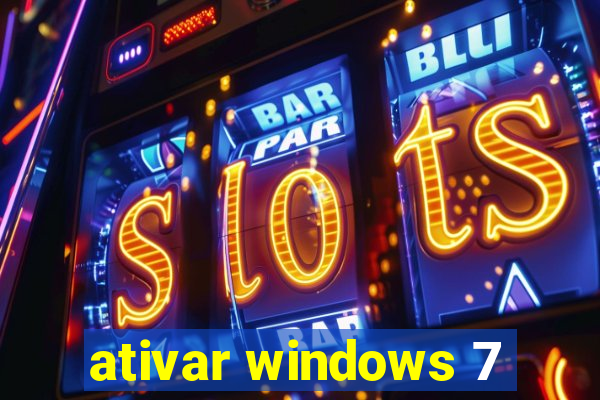 ativar windows 7