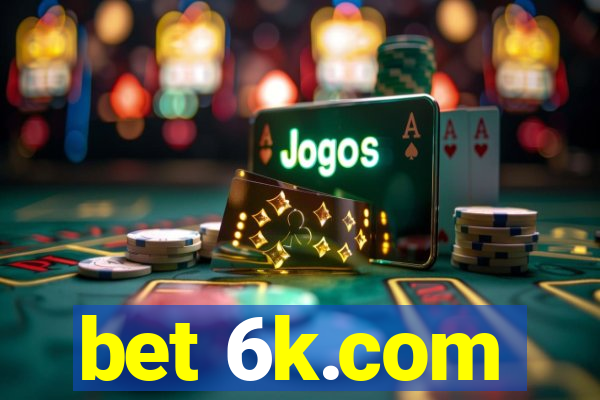 bet 6k.com