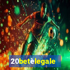 20betèlegale