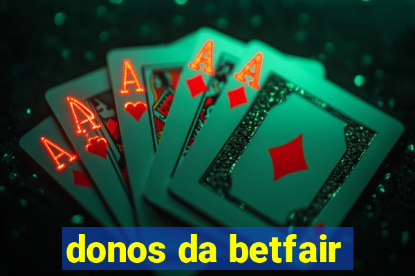 donos da betfair