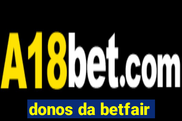 donos da betfair