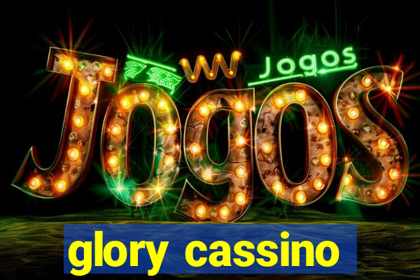 glory cassino