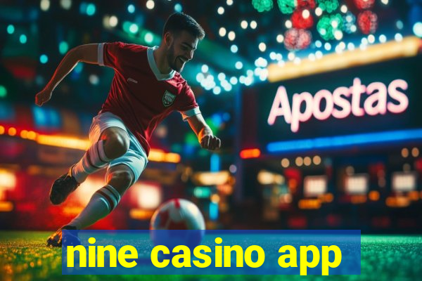 nine casino app