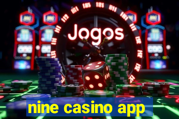 nine casino app