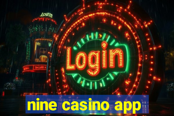 nine casino app