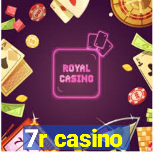 7r casino