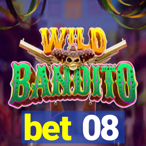 bet 08