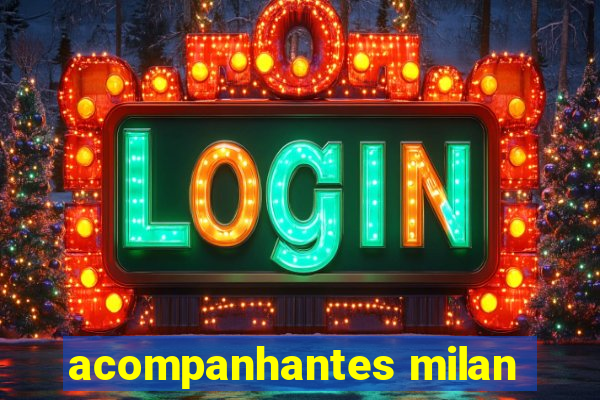 acompanhantes milan