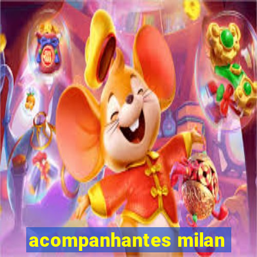 acompanhantes milan