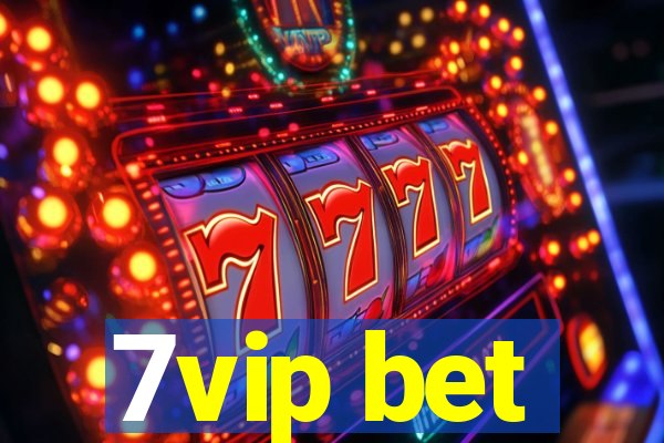 7vip bet