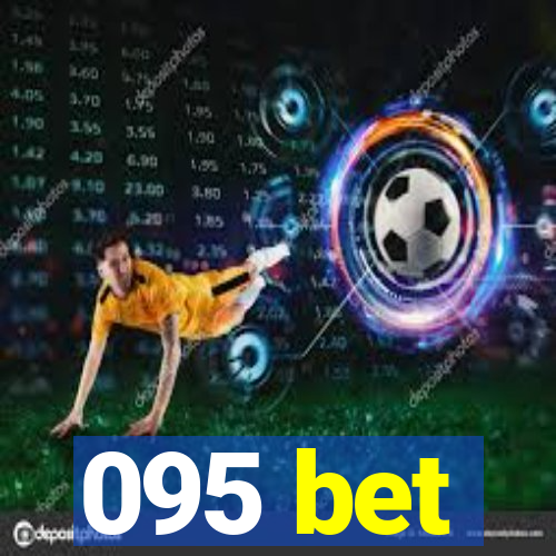 095 bet