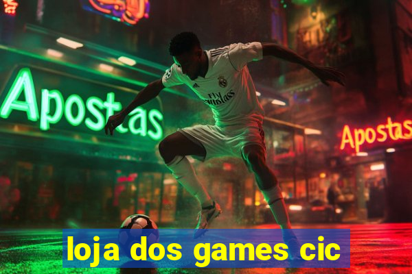 loja dos games cic