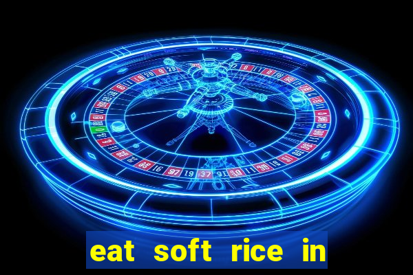 eat soft rice in another world hentai