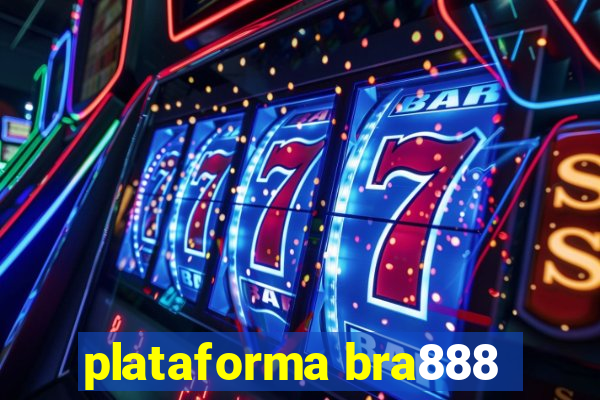 plataforma bra888