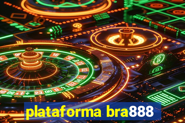 plataforma bra888