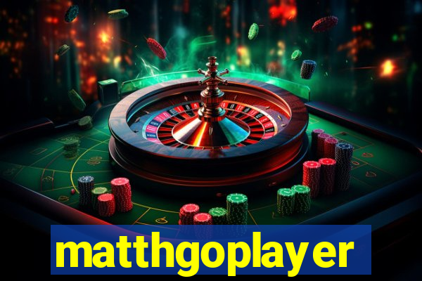 matthgoplayer