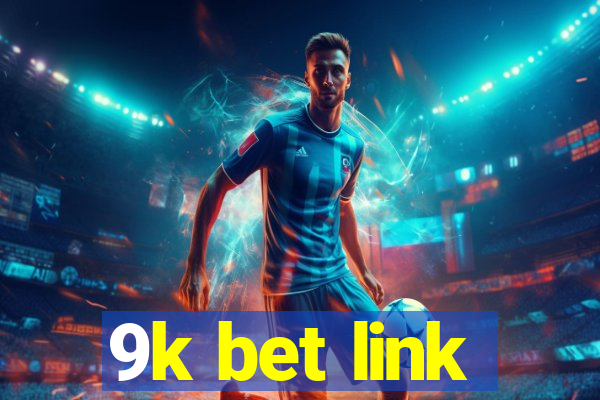 9k bet link