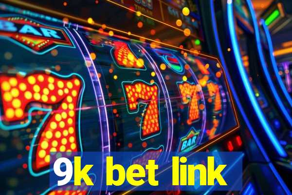 9k bet link