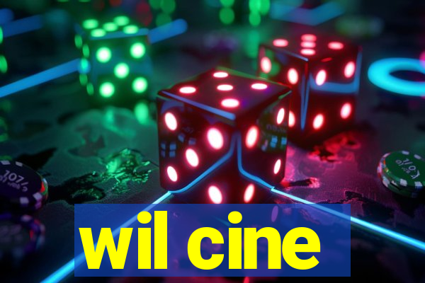 wil cine