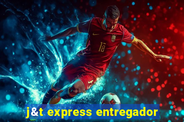 j&t express entregador