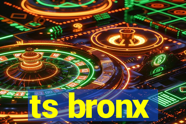 ts bronx