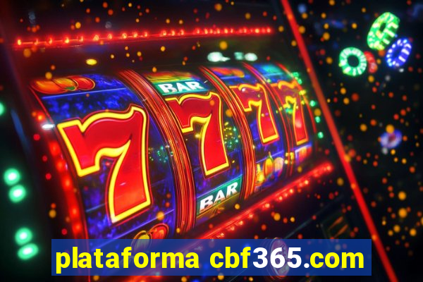 plataforma cbf365.com