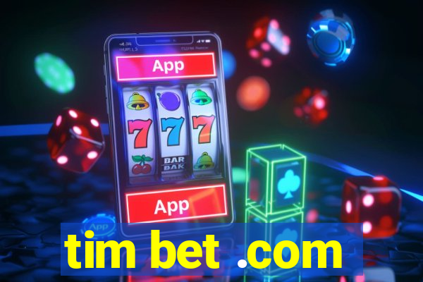 tim bet .com