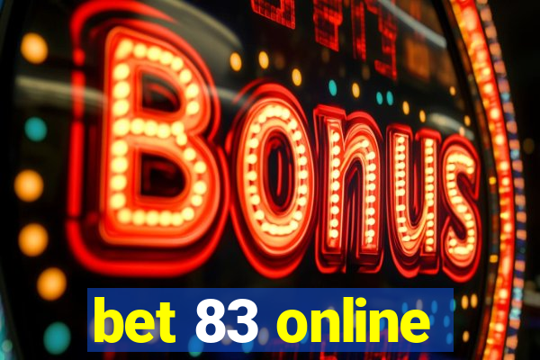 bet 83 online