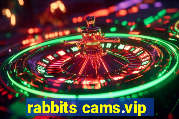 rabbits cams.vip