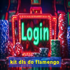 kit dls do flamengo