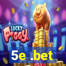 5e .bet