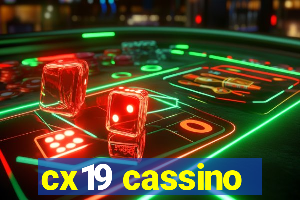 cx19 cassino