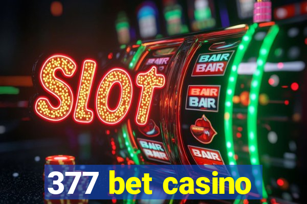 377 bet casino