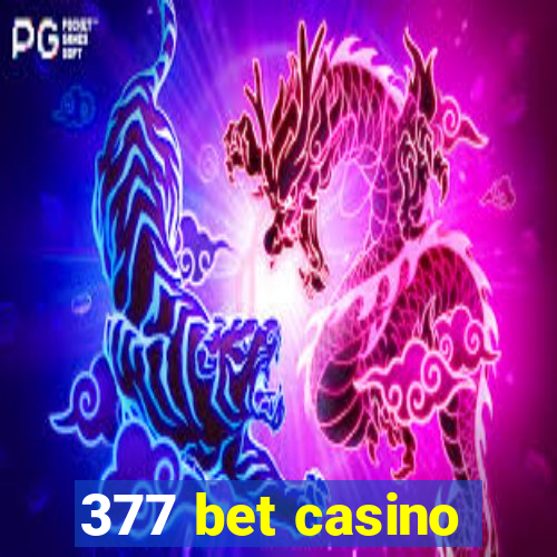 377 bet casino