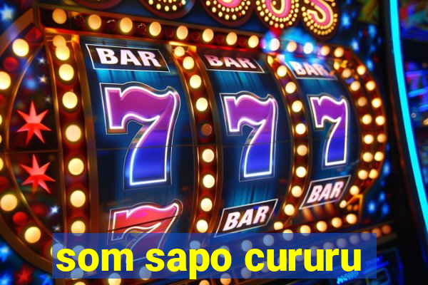 som sapo cururu