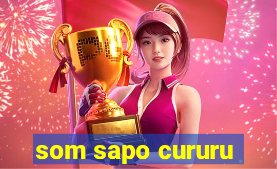 som sapo cururu