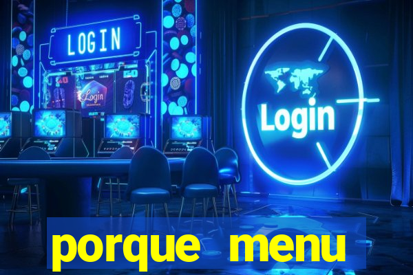 porque menu selvagem acabou