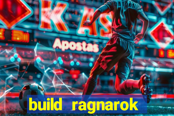 build ragnarok history reborn 1x