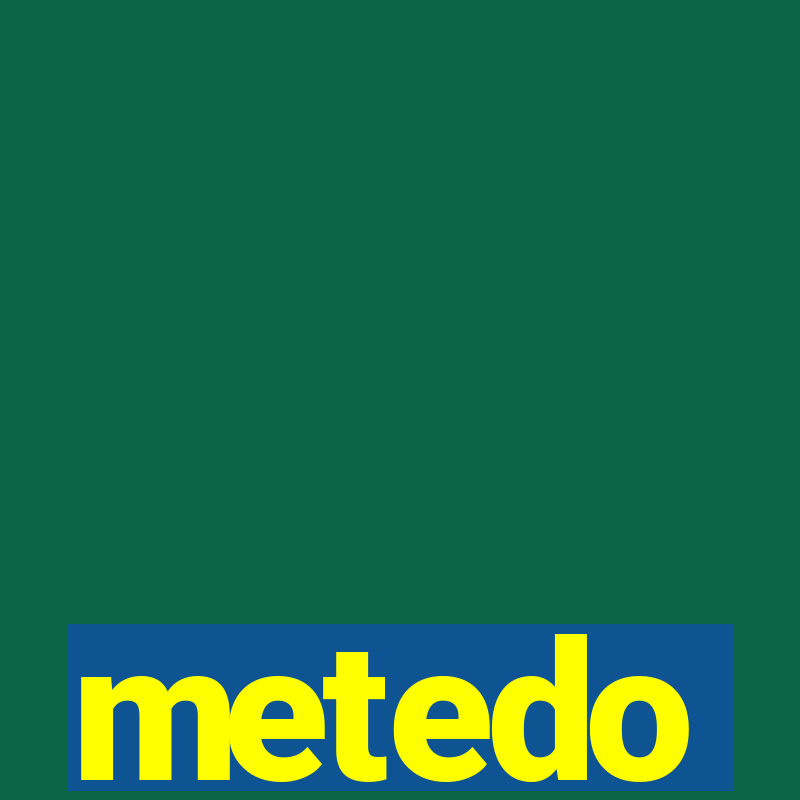 metedo