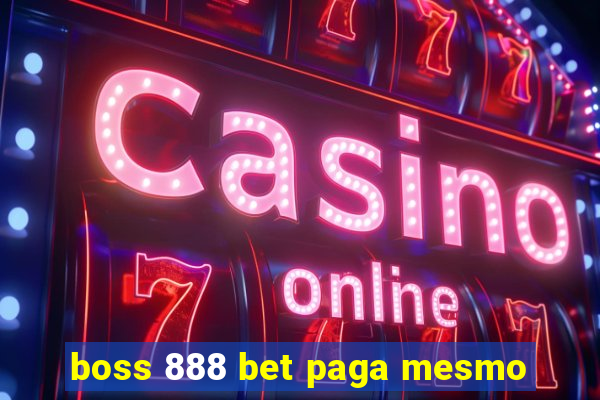 boss 888 bet paga mesmo