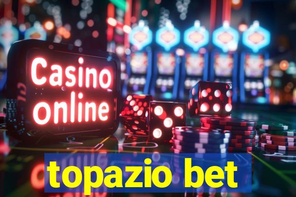 topazio bet