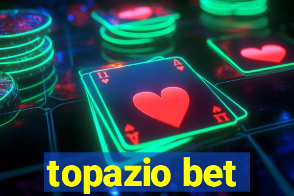 topazio bet