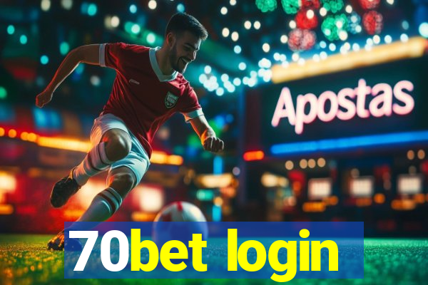 70bet login