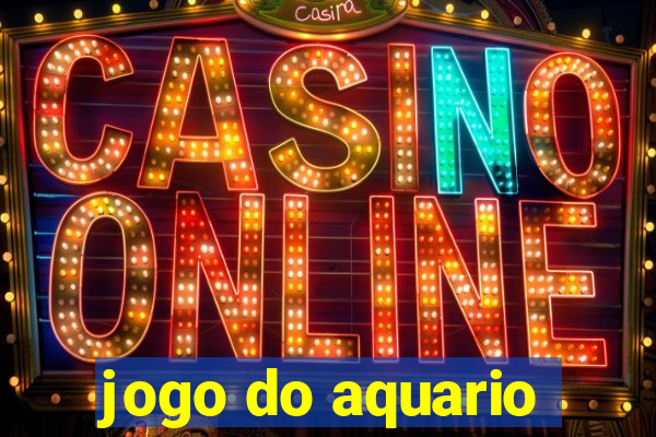 jogo do aquario