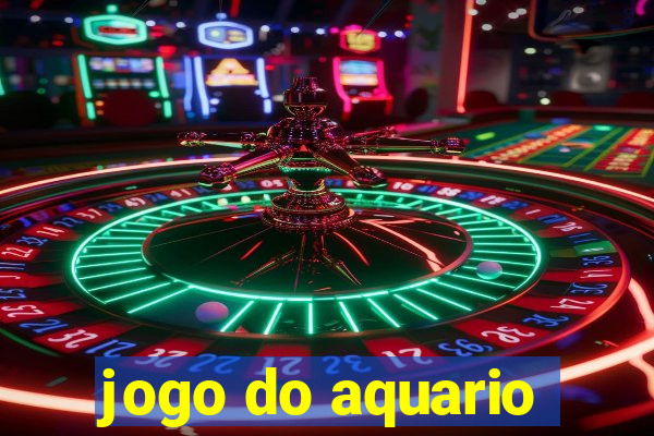 jogo do aquario